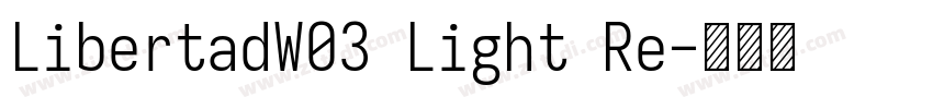 LibertadW03 Light Re字体转换